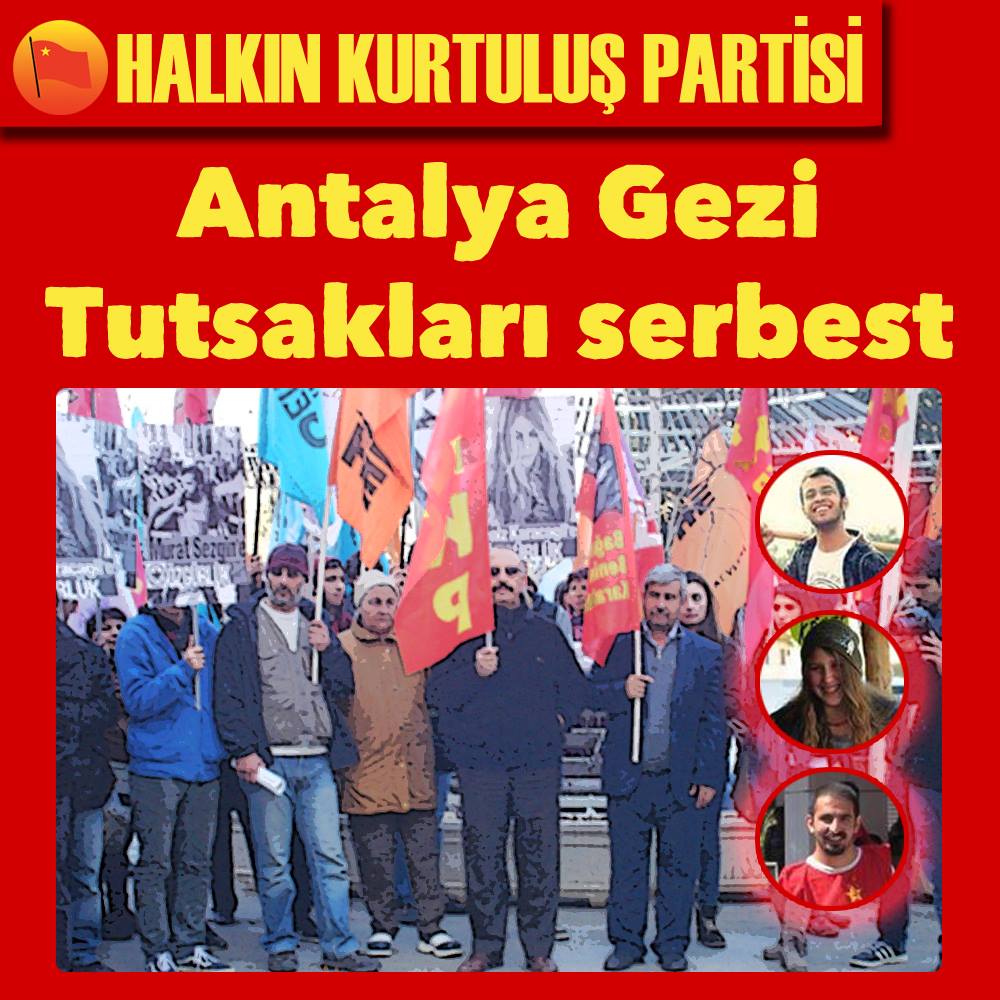 Antalya Gezi Tutsakları serbest