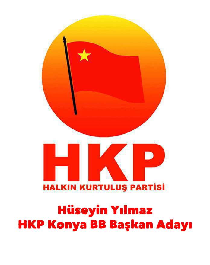 Hüseyin Yılmaz – HKP Konya Büyükşehir Belediye Başkan Adayı