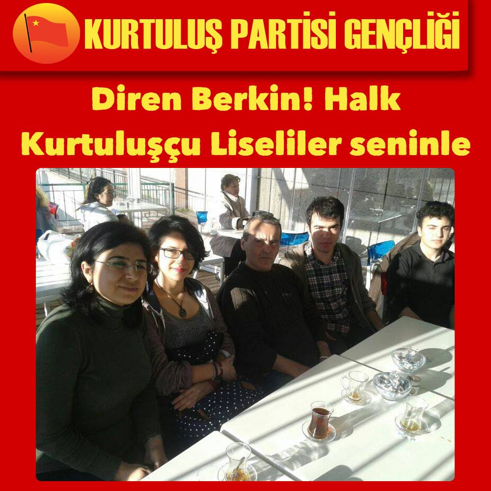 Diren Berkin Halk Kurtuluşçu Liseliler seninle