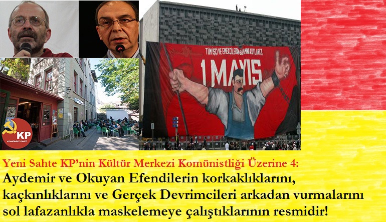Aydemir ve Okuyan Efendilerin korkaklıklarını, kaçkınlıklarını ve Gerçek Devrimcileri arkadan vurmalarını sol lafazanlıkla maskelemeye çalıştıklarının resmidir!