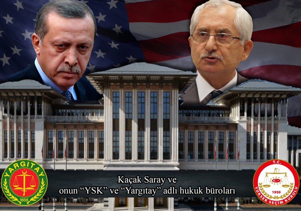 Kaçak Saray ve onun “YSK” ve “Yargıtay” adlı hukuk büroları