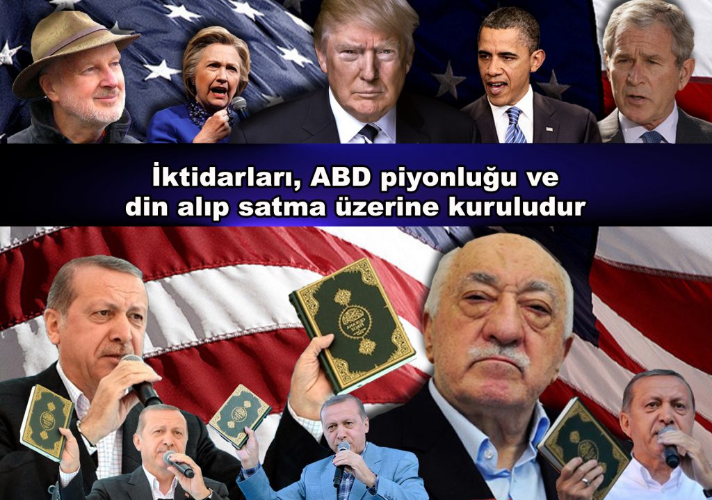 İktidarları, ABD piyonluğu ve din alıp satma üzerine kuruludur