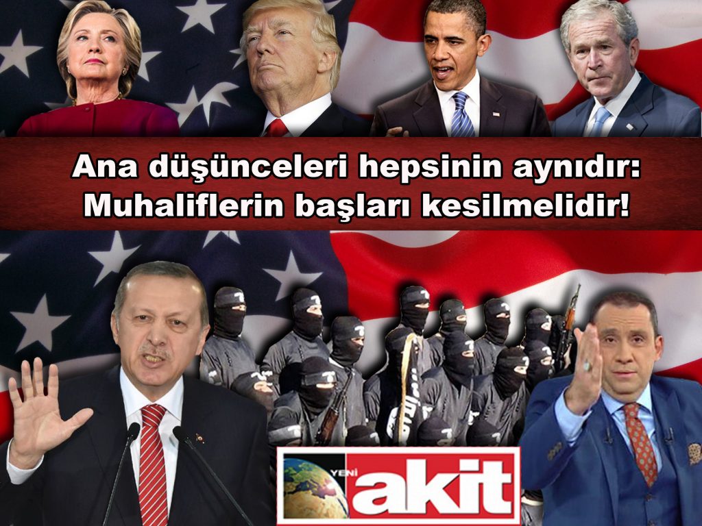 Ana düşünceleri hepsinin aynıdır: Muhaliflerin başları kesilmelidir!