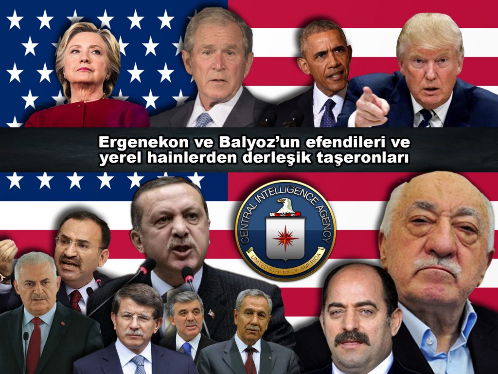 Ergenekon ve Balyoz’un efendileri ve yerel hainlerden derleşik taşeronları