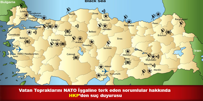 Geleceğimizi, AB-D Emperyalizminin kanlı örgütü NATO’nun ellerine bırakanlar hakkında suç duyurusunda bulunduk!