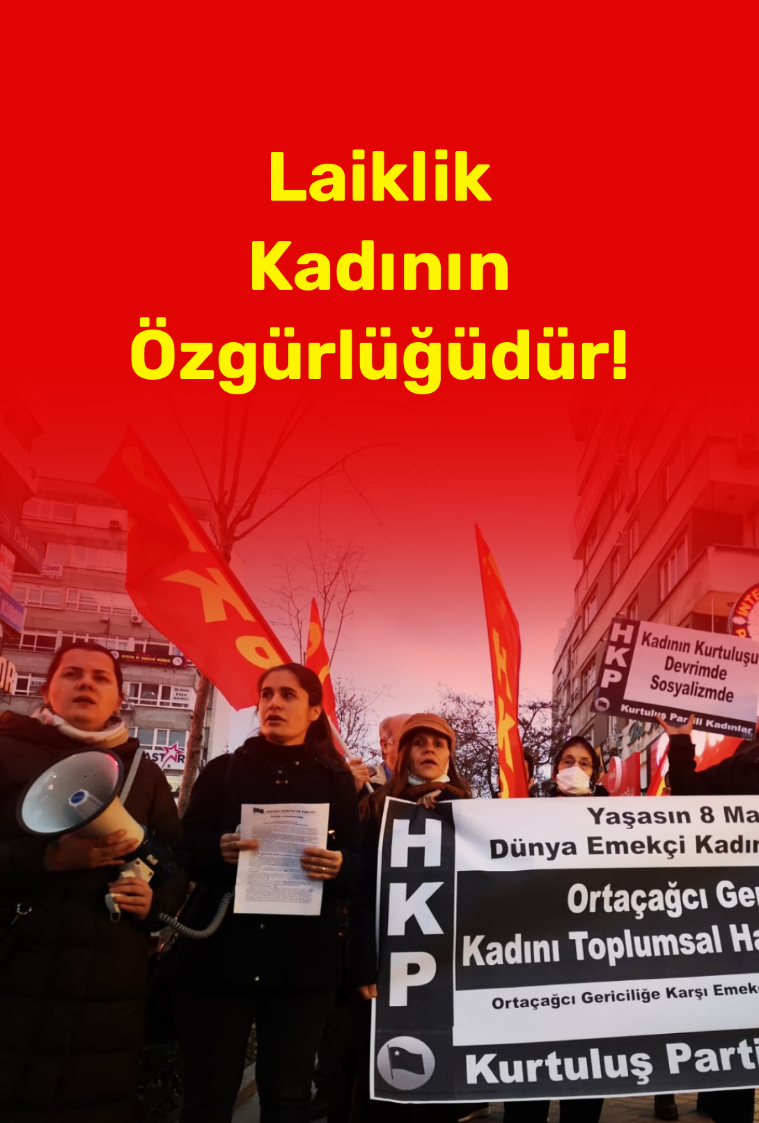 Yaşasın 8 Mart Dünya Emekçi Kadınlar Günü!