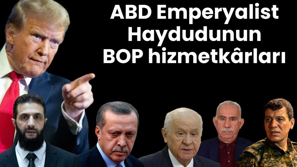 ABD Emperyalist Haydudunun BOP hizmetkârları