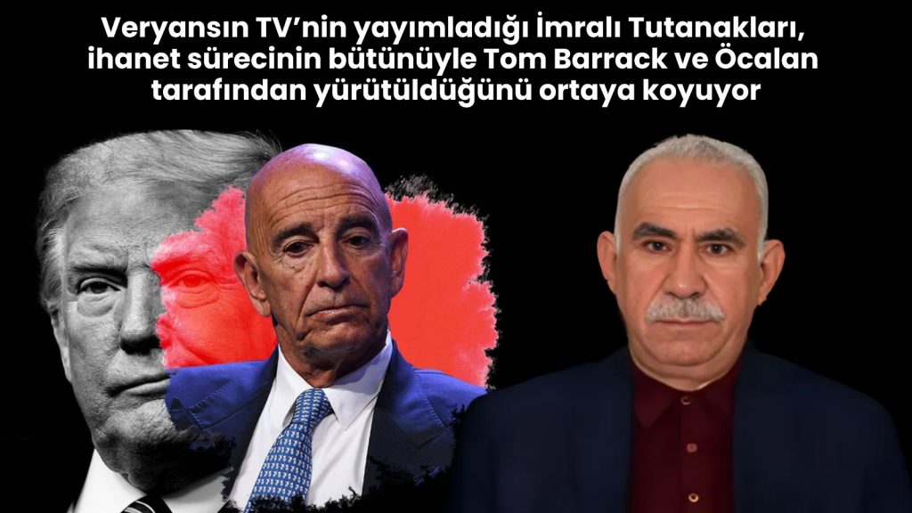 İmralı Tutanakları, BOP sürecinin Tom Barrack ve Öcalan tarafından yürütüldüğünü gösteriyor