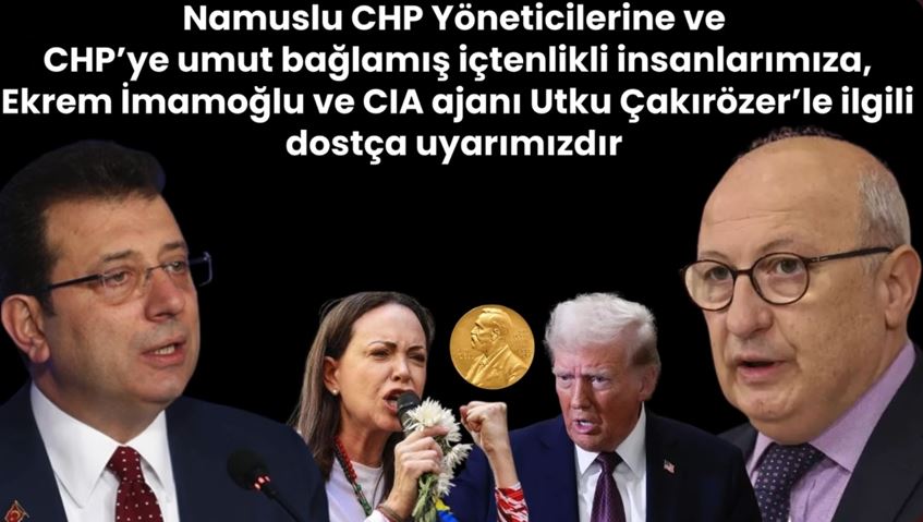 Namuslu CHP Yöneticileri ve CHP’ye umut bağlamış içtenlikli insanlarımıza dostça uyarımızdır…