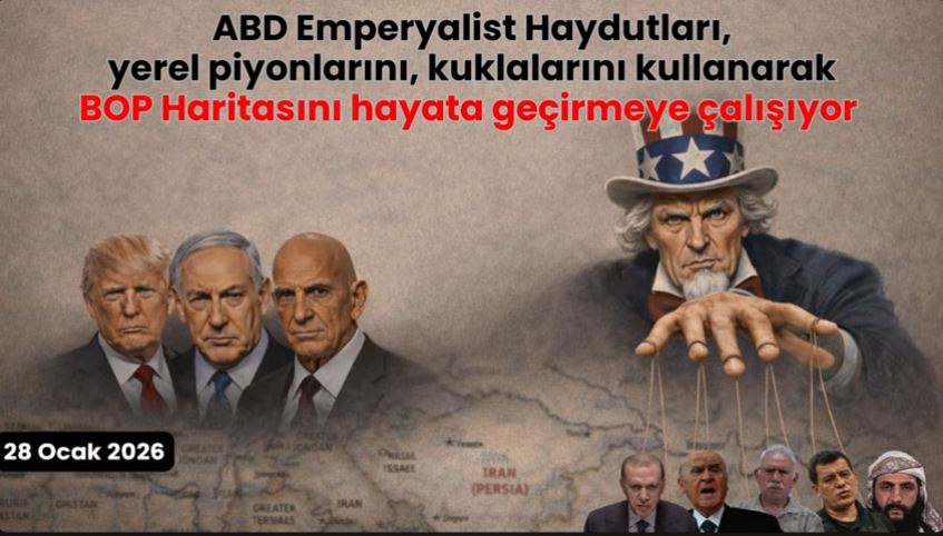 ABD Emperyalist Haydutları, yerel piyonlarını kullanarak BOP Haritasını hayata geçirmeye çalışıyor