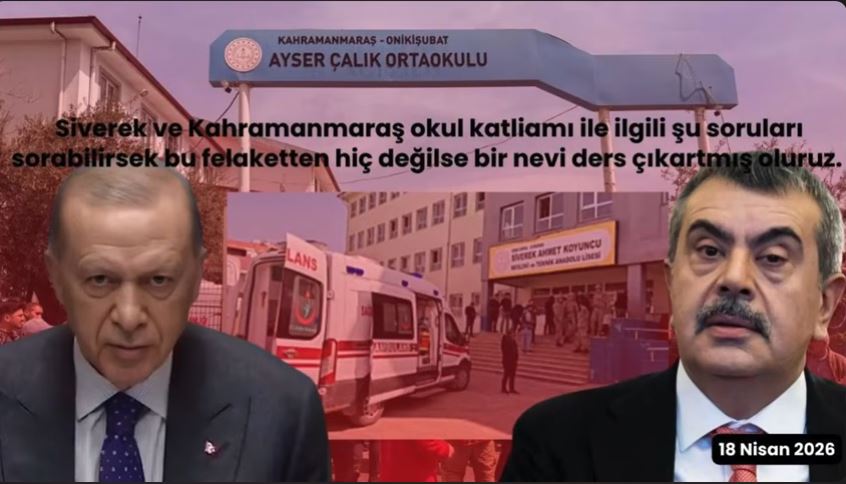 Siverek ve Kahramanmaraş okul katliamı ile ilgili şu soruları sorabilirsek…