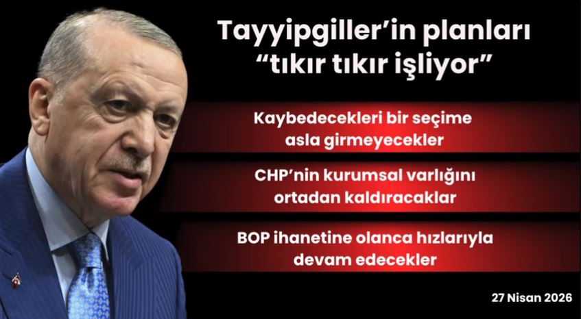 Tayyipgiller’in planları “tıkır tıkır işliyor”