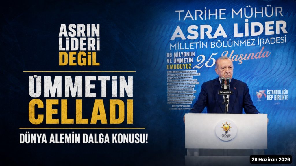 “Asrın Lideri” Değil, Ümmetin Celladı, Dünya Alemin Dalga Konusu